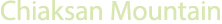 Chiaksan Mountain
