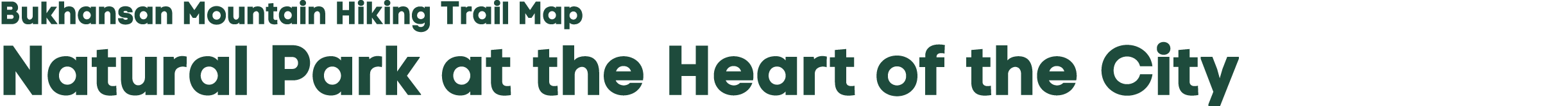 Bukhansan Mountain Hiking Trail Map Natural Park at the Heart of the City