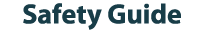 Safety Guide