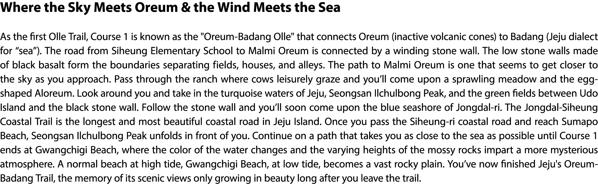 Where the Sky Meets Oreum & the Wind Meets the Sea As the first Olle Trail, Course 1 is known as the \“Oreum Badang O...