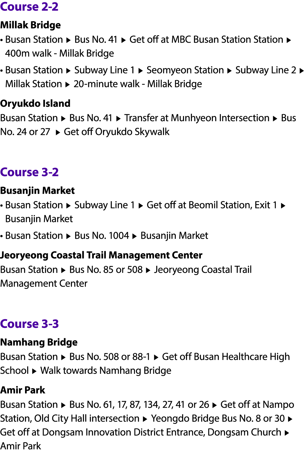 Course 2 2 Millak Bridge • Busan Station ▶ Bus No. 41 ▶ Get off at MBC Busan Station Station ▶ 400m walk Millak Bridg...